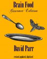 Brain Food: Gourmet Edition by David Parr (Instant Download)